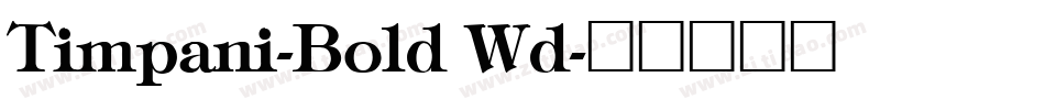 Timpani-Bold Wd字体转换